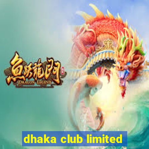 dhaka club limited