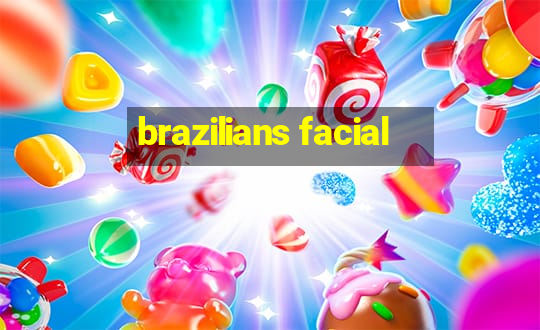 brazilians facial