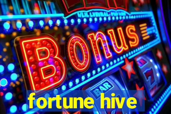 fortune hive