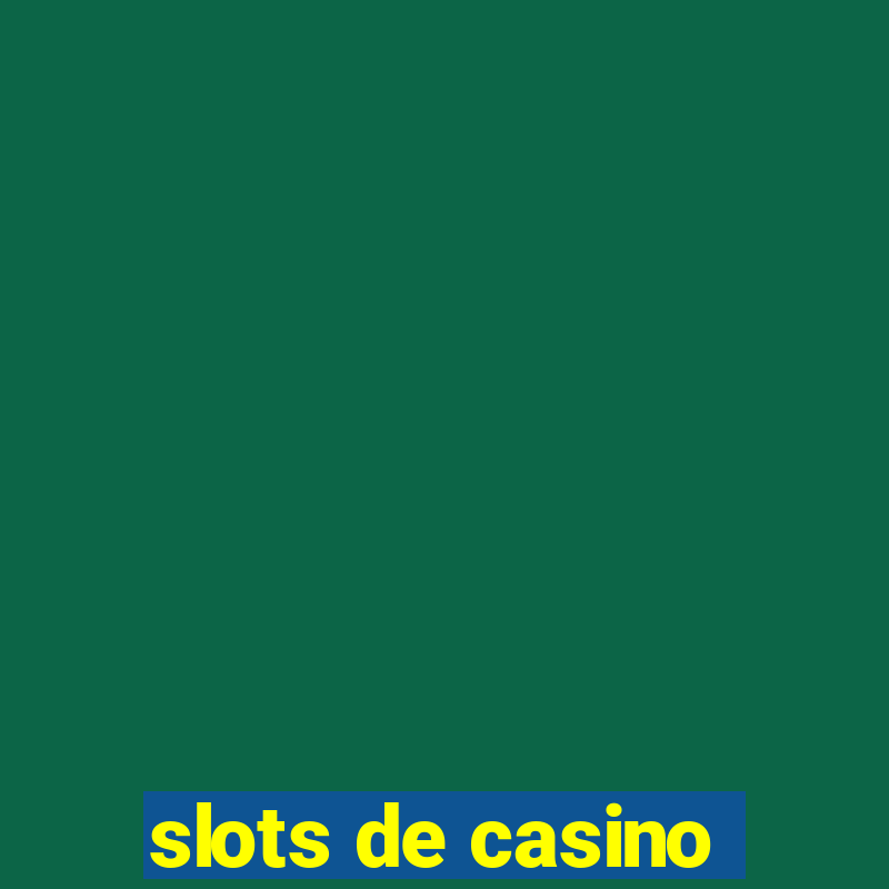 slots de casino