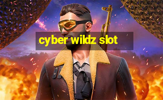 cyber wildz slot