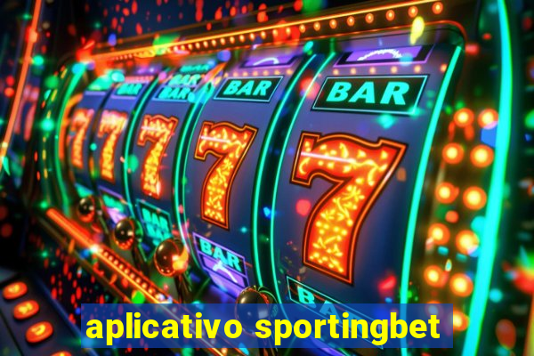 aplicativo sportingbet