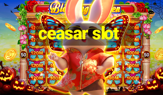 ceasar slot