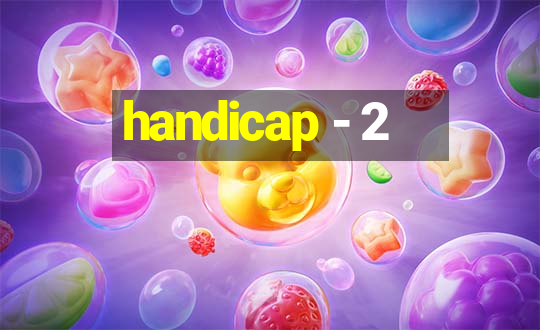 handicap - 2