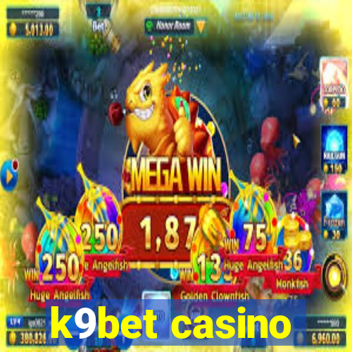 k9bet casino