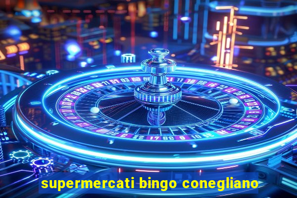 supermercati bingo conegliano