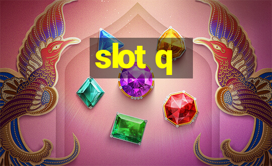 slot q