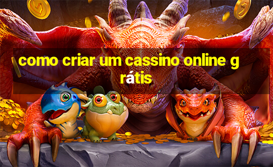 como criar um cassino online grátis