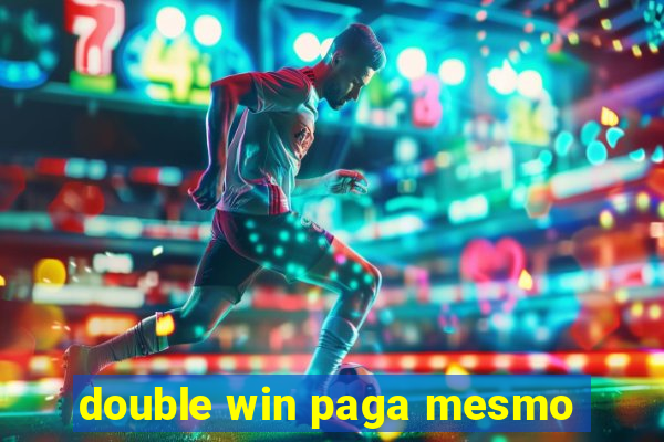 double win paga mesmo