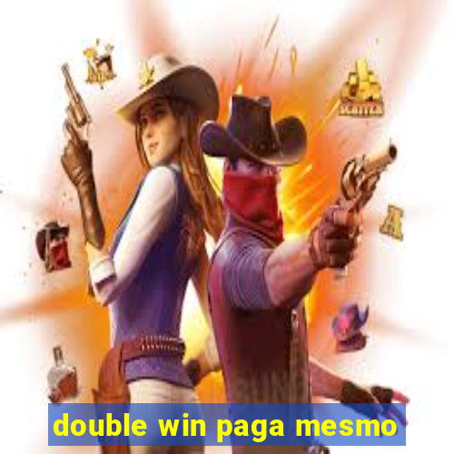 double win paga mesmo