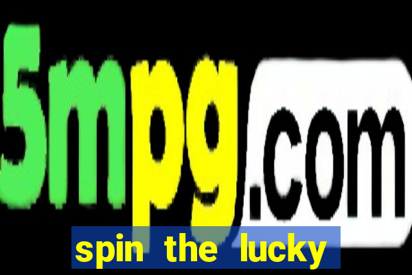 spin the lucky wheel online