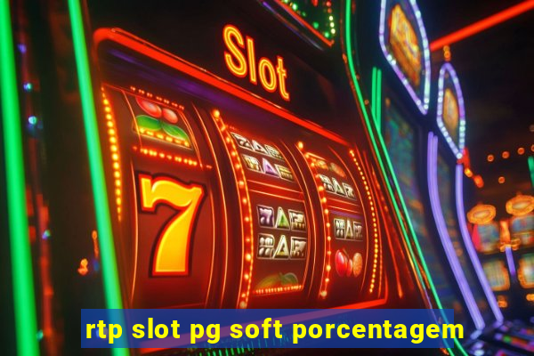 rtp slot pg soft porcentagem