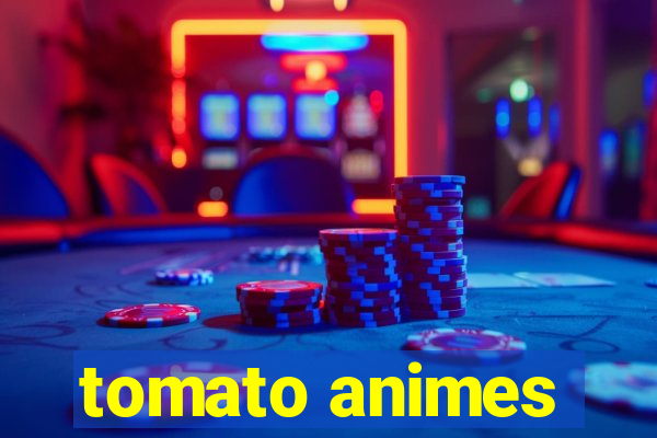 tomato animes