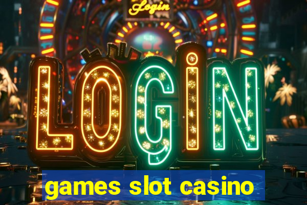 games slot casino