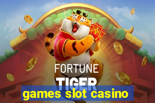 games slot casino