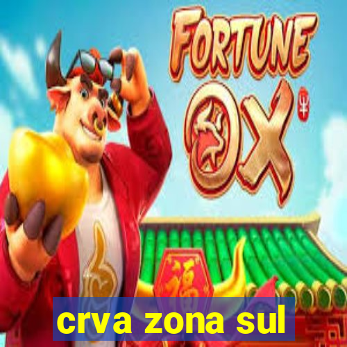 crva zona sul