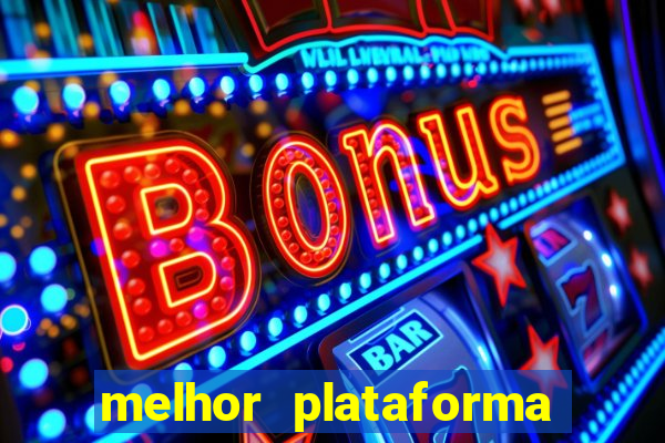 melhor plataforma de apostas esportivas