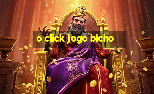 o click jogo bicho