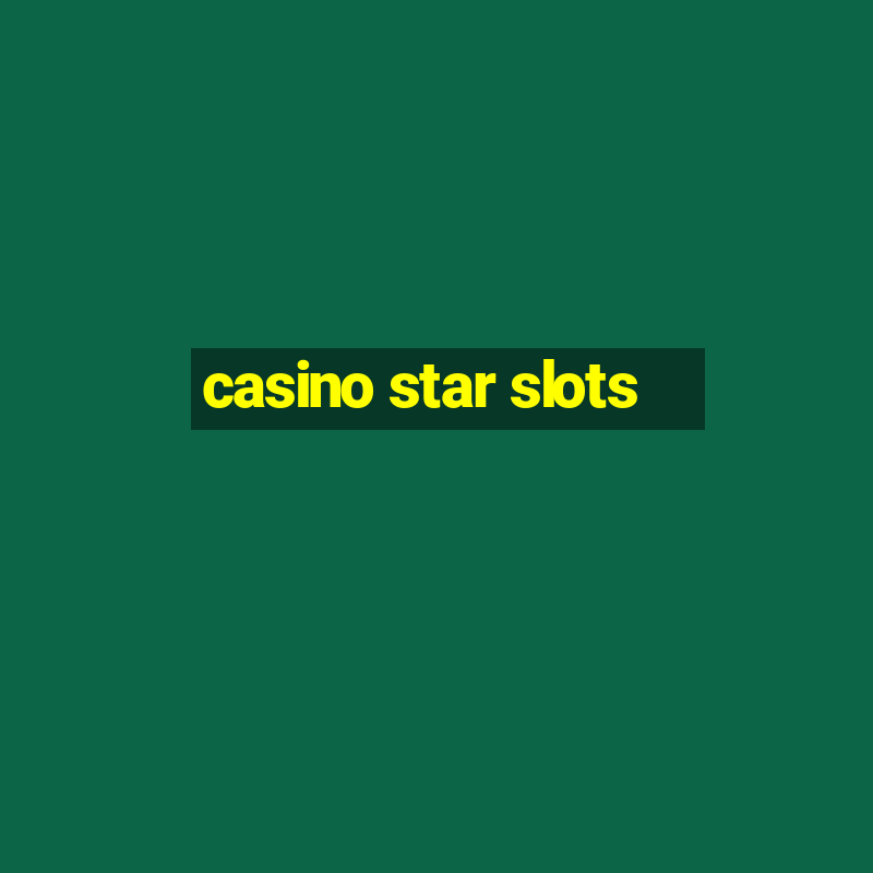 casino star slots