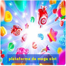 plataforma da mega slot