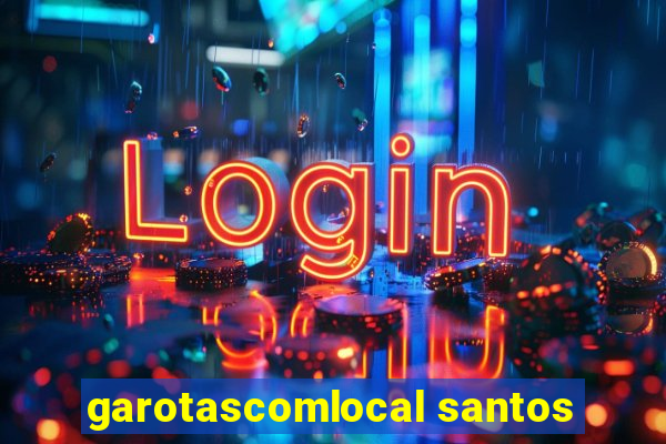 garotascomlocal santos