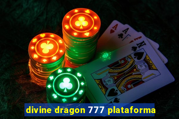 divine dragon 777 plataforma