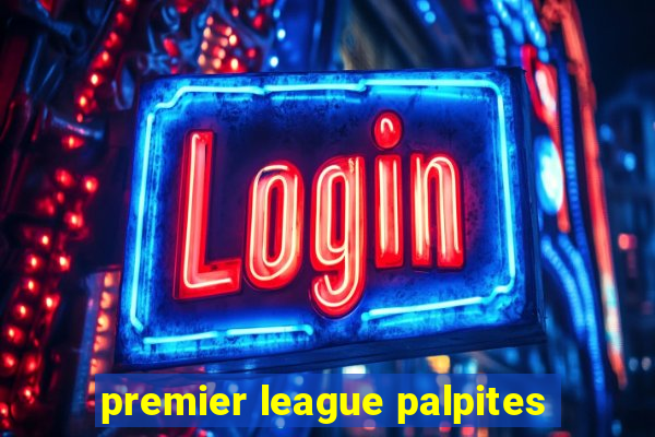 premier league palpites