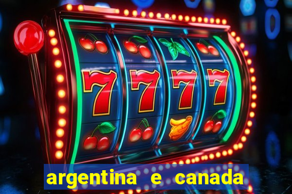 argentina e canada ao vivo