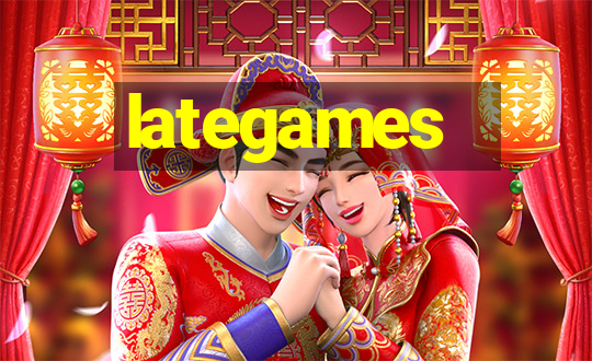 lategames