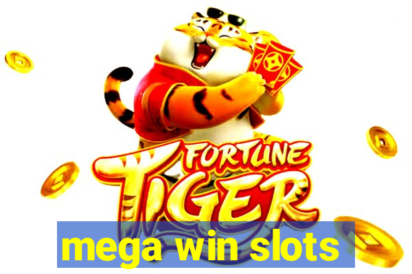 mega win slots