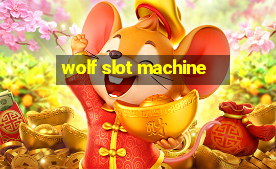 wolf slot machine