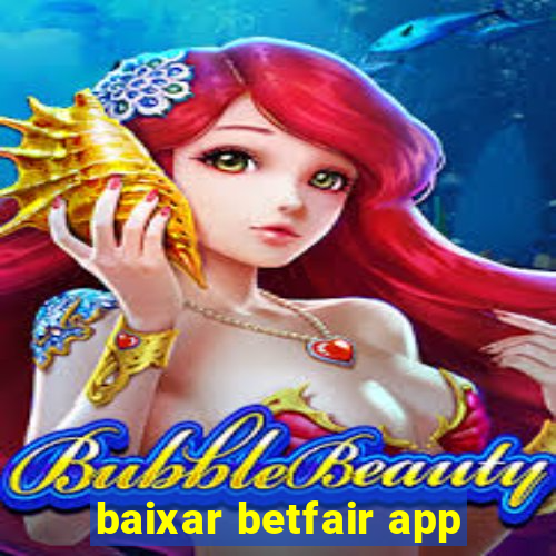 baixar betfair app