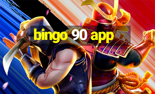 bingo 90 app