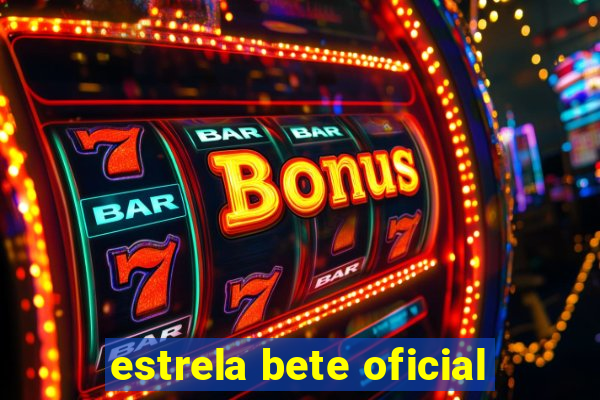 estrela bete oficial