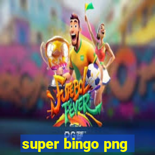 super bingo png