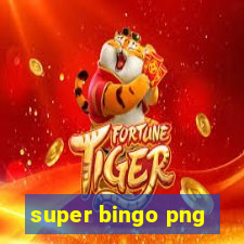 super bingo png