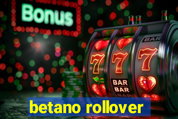 betano rollover