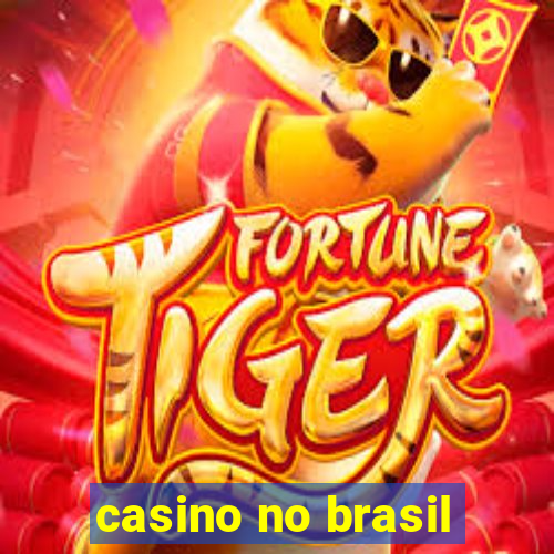 casino no brasil