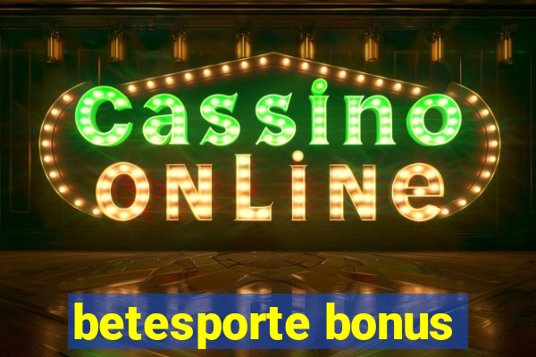 betesporte bonus