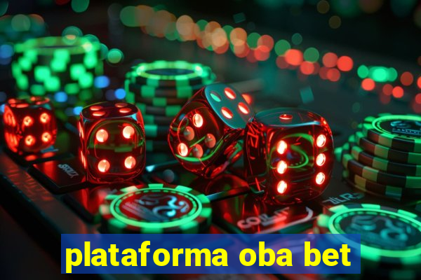 plataforma oba bet