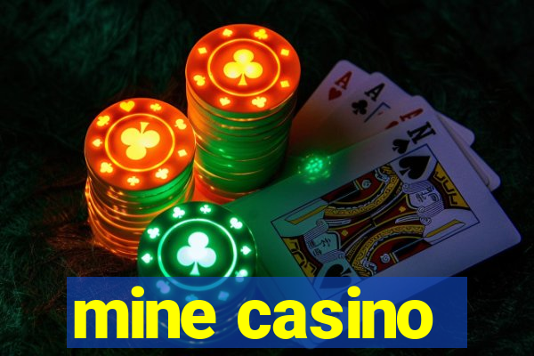 mine casino