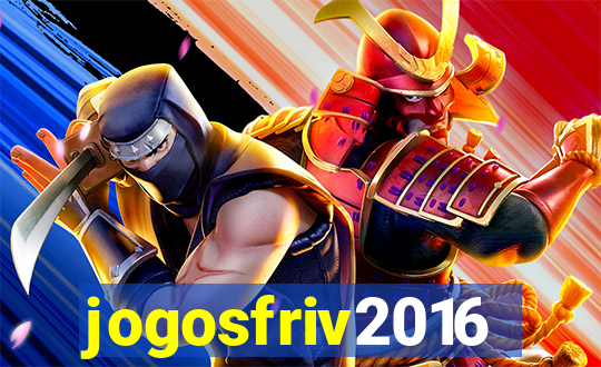 jogosfriv2016