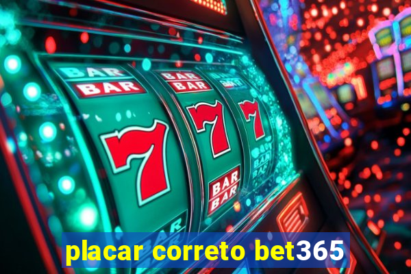 placar correto bet365