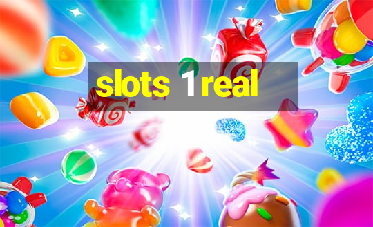 slots 1 real