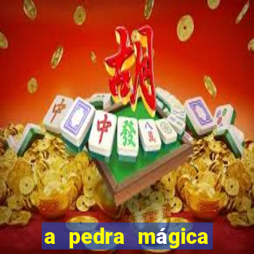 a pedra mágica filme completo dublado download