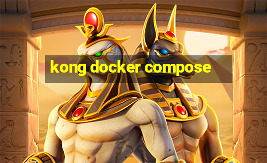 kong docker compose