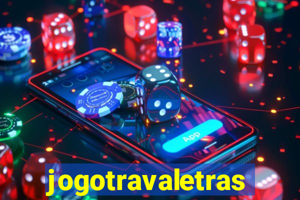 jogotravaletras