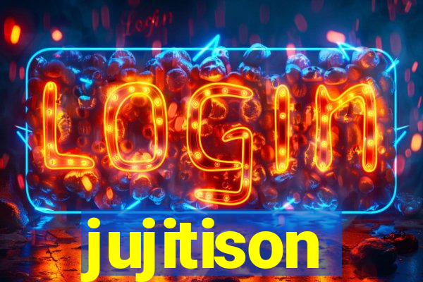 jujitison