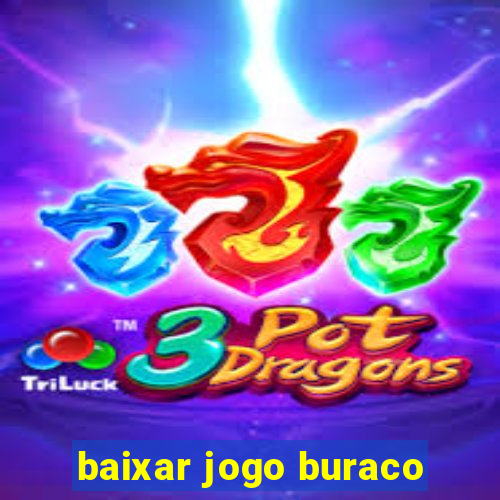 baixar jogo buraco