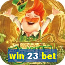 win 23 bet